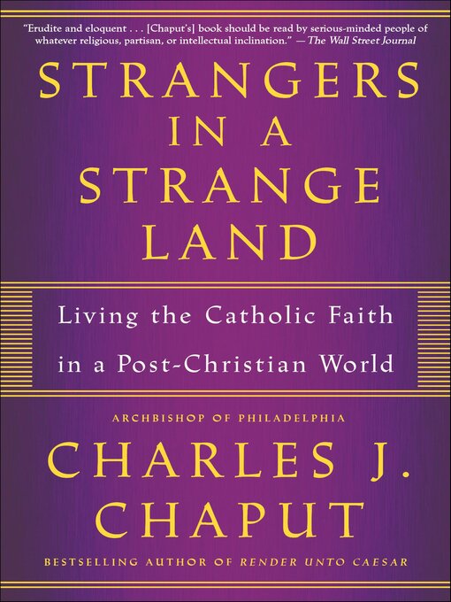 Title details for Strangers in a Strange Land by Charles J. Chaput - Available